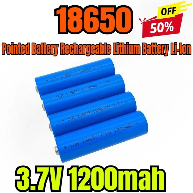 

18650 3.7V 1200mah Pointed Battery Rechargeable Lithium Battery Li-lon Real Capacity 2/3/4/5/6/8/10 Pieces