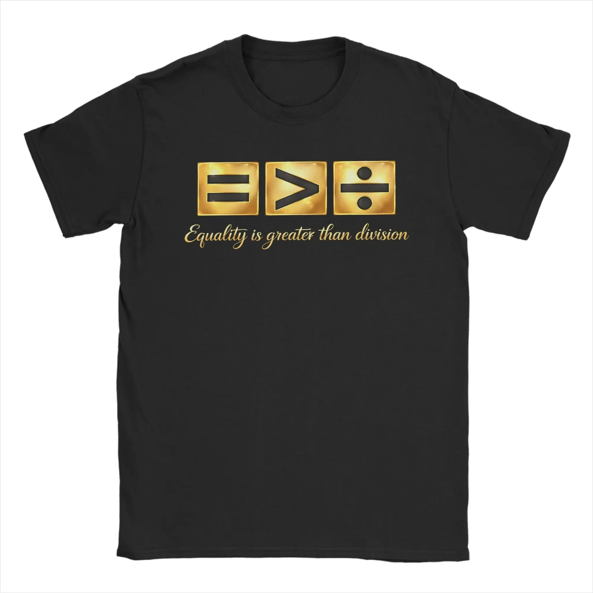 Equality is Greater Than Division Black History Month T Shirt for Men Pure Cotton T-Shirt Tee Shirt Short Sleeve Clothing