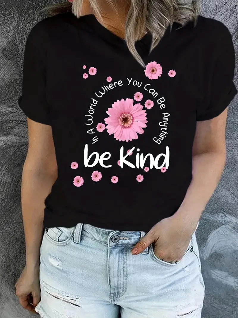 Flowers & Letter Print T-shirt, Casual Crew Neck Short Sleeve Be Kind T-shirt, Women's Clothing