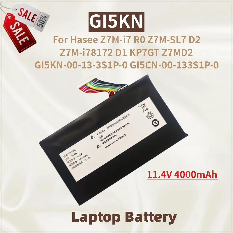 

11.4V 4000mAh Laptop Battery GI5KN for Hasee Z7M-i7 R0 Z7M-SL7 D2 Z7M-i78172 D1 KP7GT Z7MD2 GI5KN-00-13-3S1P-0 GI5CN-00-133S1P-0