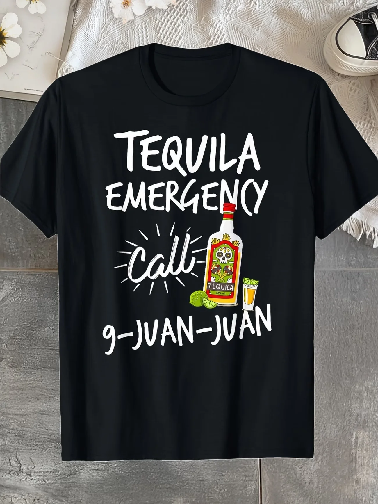 Tequila Emergency Call 9-Juan-Juan Meme Men's T Shirt Women Cotton Tee Oversize Summer Novelty Lovers Gifts top Short Sleeve