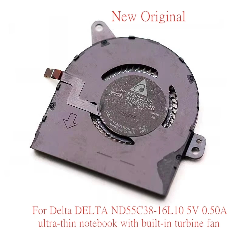 

New Original Laptop CPU Cooling Fan For Delta DELTA ND55C38-16L10 5V 0.50A ultra-thin notebook with built-in turbine fan