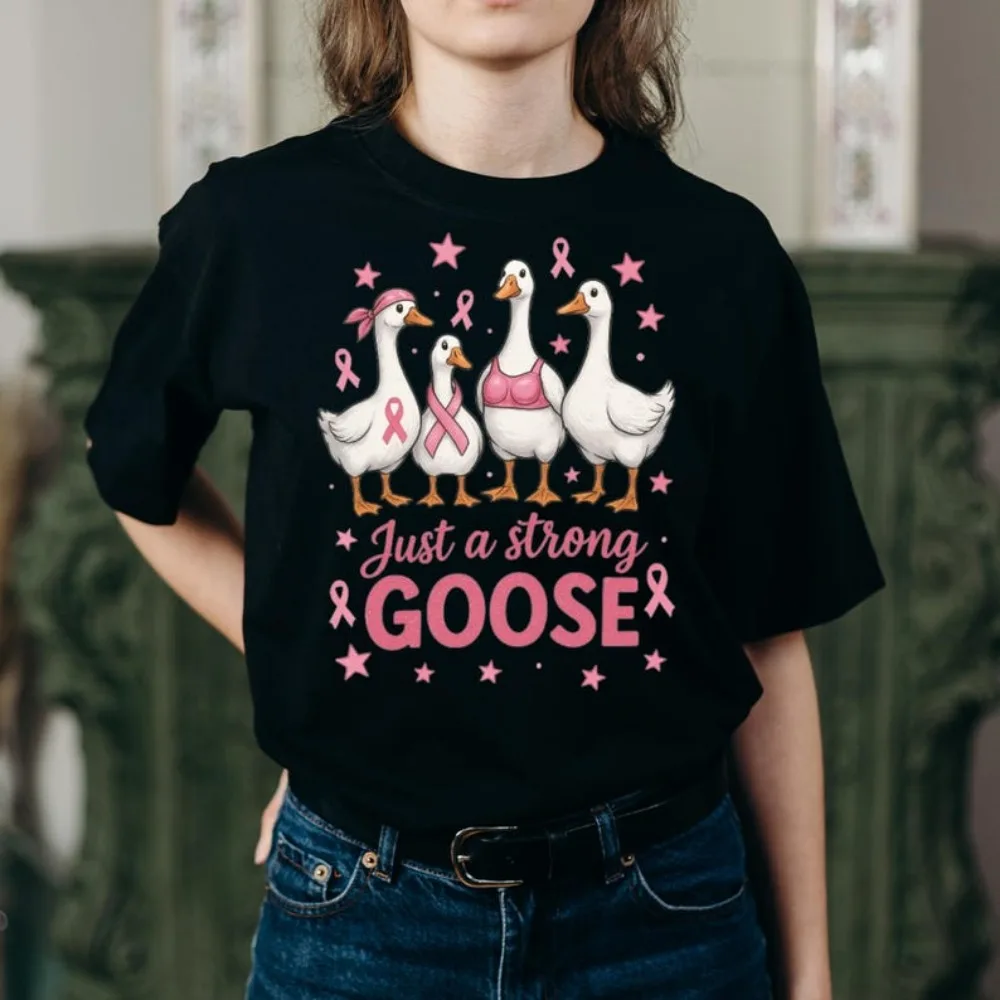 

Just A Strong Goose Tshirt Breast Cancer Goose T-Shirt in October We Wear Pink Breast Cancer Shirt Women Crewneck Cotton Tee