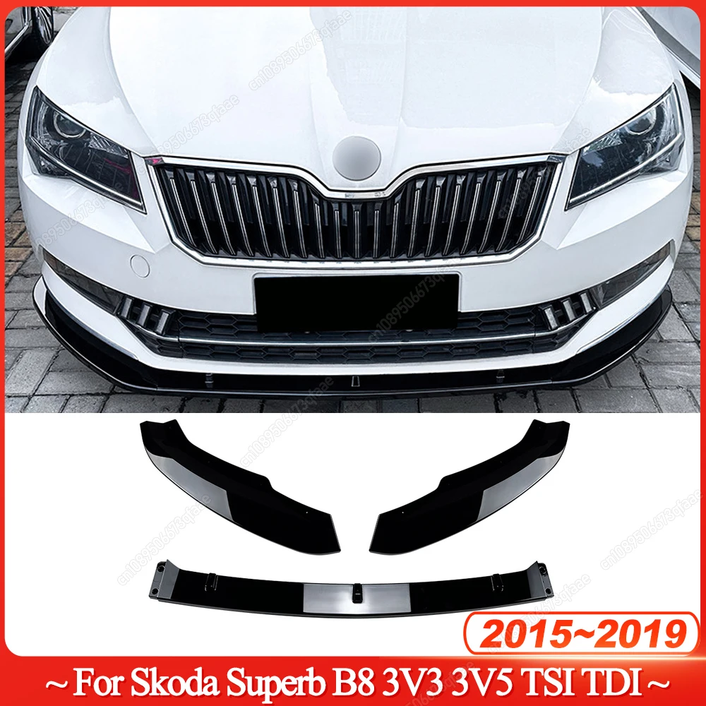 

For Skoda Superb III 3V3 3V5 3Pcs Front Bumper Lip Spoiler Splitter Superb B8 TSI TDI 2015-2019 PRE-Lci Diffuser Bodykits Tuning