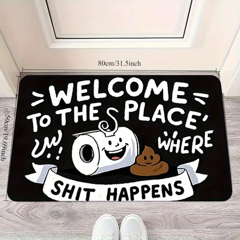 Funny Slogan Bathroom Doormat Humorous Restroom Quote Non Slip Washable Floor Mat For Toilet Entryway Funny Prank Housewarming