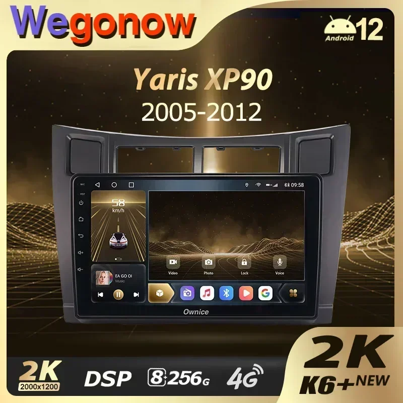 Ownice 13.3 K6 + 2K voor Toyota Yaris XP90 2005-2012 Autoradio Multimedia Video Player Navi Stereo GPS Android 12 Geen 2din 2 Din