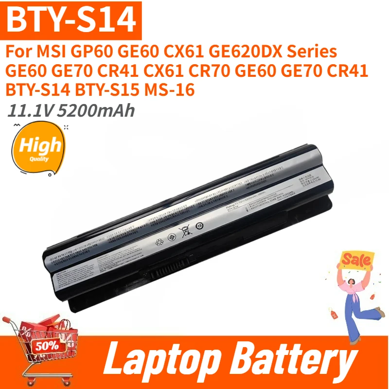 BTY-S14 High Quality Laptop Battery 11.1V 5200mAh for MSI GE620DX CX61 GP60 GE60 Series BTY-S14 BTY-S15 GE60 GE70 CR41 Brand New