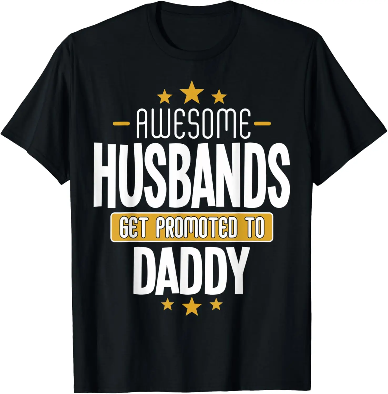 Pregnancy Announcement Daddy - Daddy T-Shirt