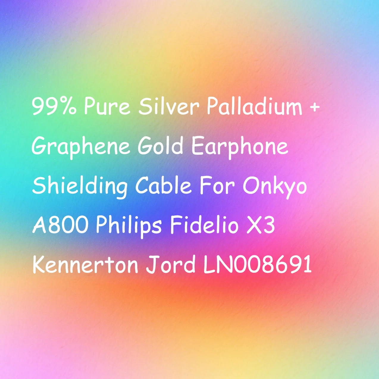 99% чистого серебра, плаладия + графеновое золото, экранирующий кабель для наушников для Onkyo A800 Philips Fidelio X3 Kennerton Jord LN008691