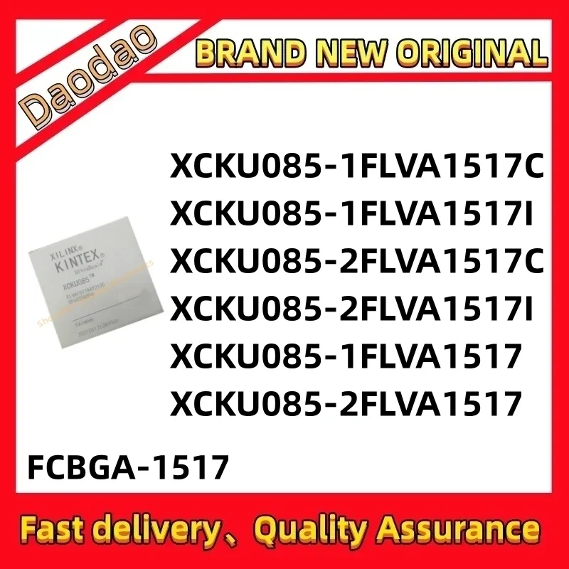 

XCKU085-1FLVA1517C XCKU085-1FLVA1517I XCKU085-2FLVA1517C XCKU085-2FLVA1517I IC Chip FCBGA-1517 Programmable logic chip