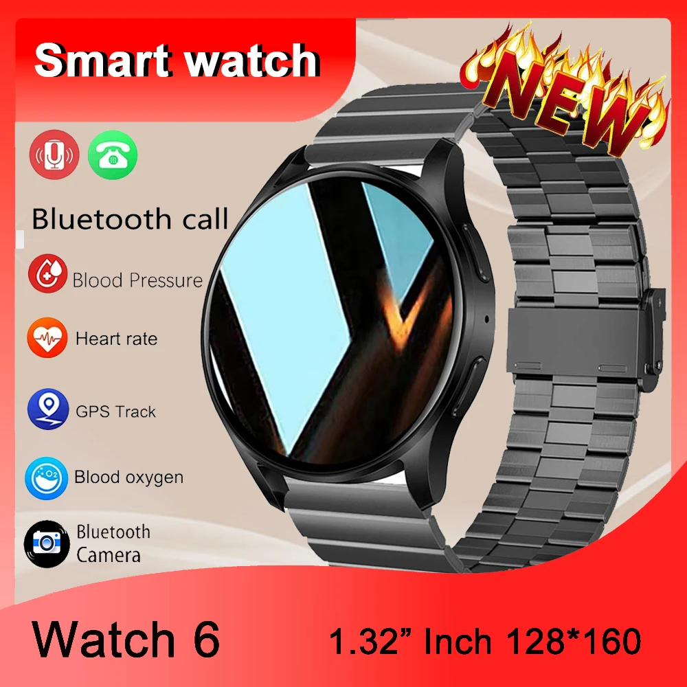 Sports Watch 6 Smartwatch Men 1.32” Inch 160*160 Intelligent Electronics Bluetooth Call Fitness Tracker Smart Wacth For You 2025