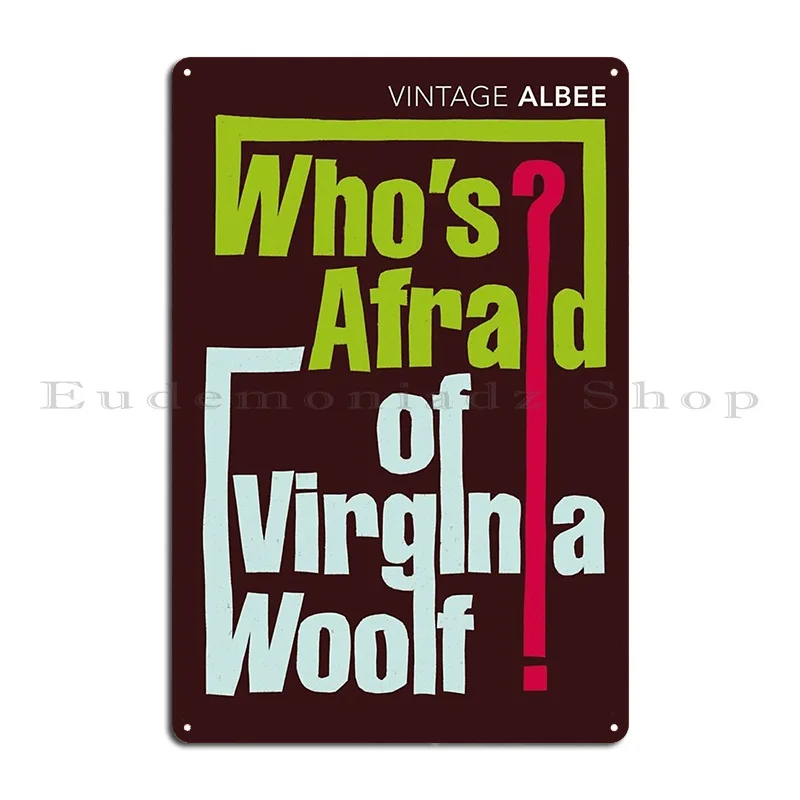 Qui%C3%A9n Teme A Virginia Woolf مايك نيكولز خمر Camiseta لوحة معدنية ملصق تسجيل جدار ديكور تصاميم تين تسجيل ملصق