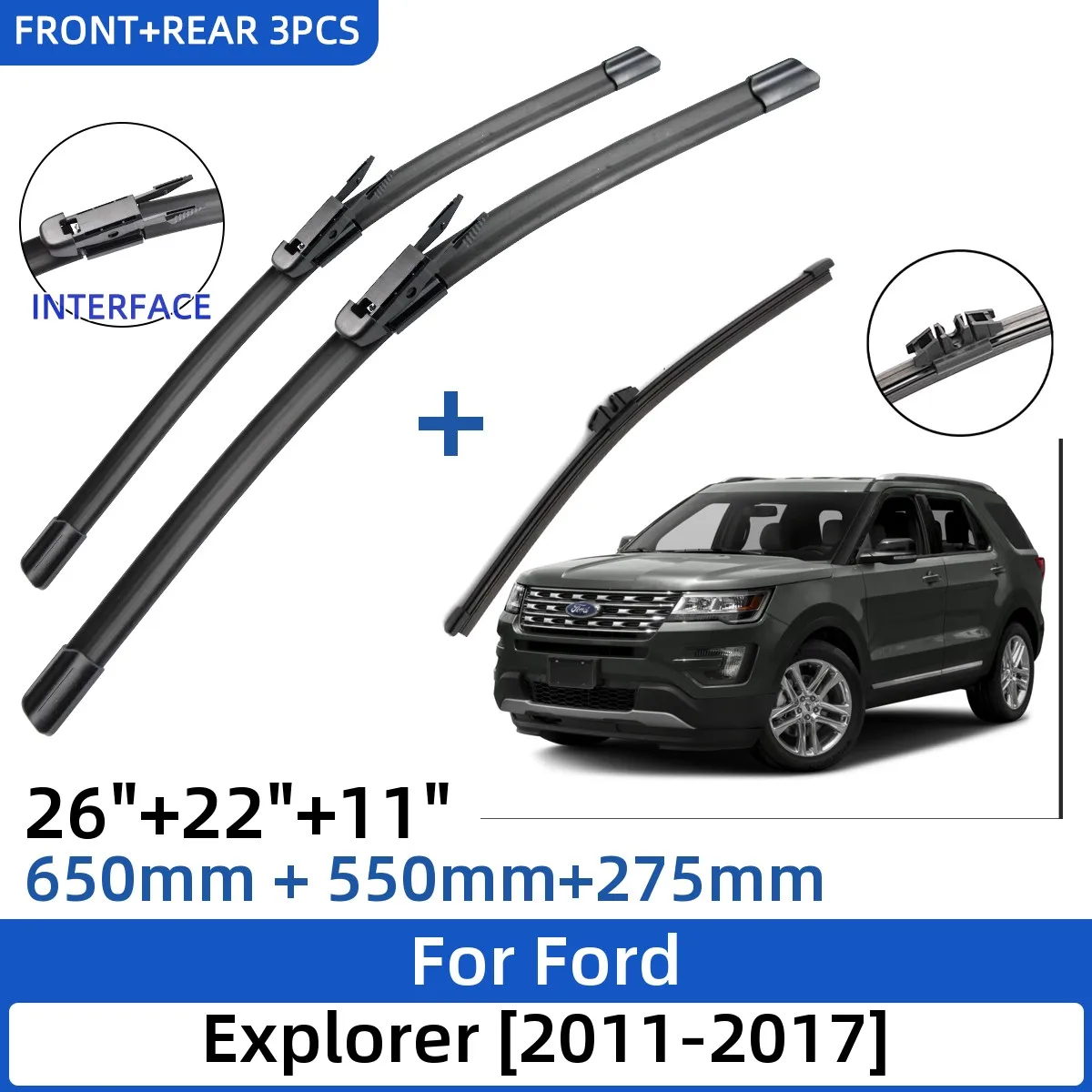 

For Ford Explorer 2011-2017 26"+22"+11" Front Rear Wiper Blades Windshield Windscreen Window Cutter Accessories 2015 2016 2017