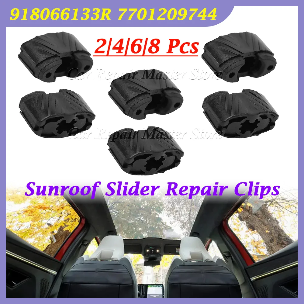 2/4/6/8 Pcs Sunroof Slider Repair Clips 918066133R 7701209744 Fits For Renault Megane 3 Scenic Koleos Auto Part Car Accessories