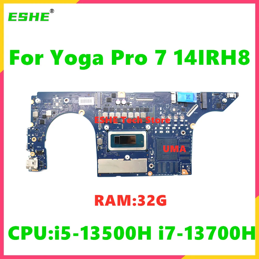 For Lenovo Yoga Pro 7 14IRH8 Laptop Motherboard 5B21K91067 5B21K91066 5B21L74862 With CPU i5-13500H i7-13700H RAM 32G 100% Test