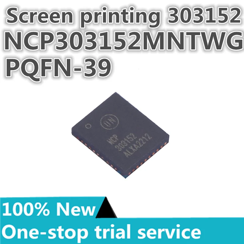 2-50pcs %New original NCP303152MNTWG NCP303151MNTWG NCP303150MNTWG Screen printing 303152 303151 303150  PQFN-39