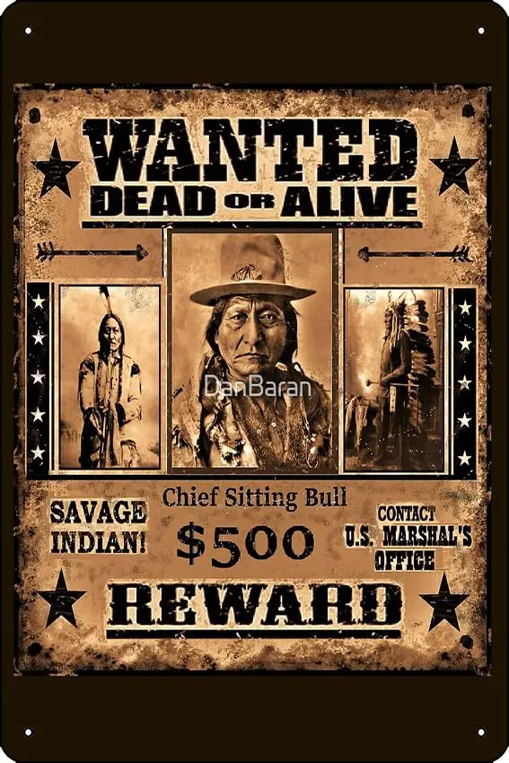 Chief Sitting Bull Wanted Poster Print Funny Metal Tin Sign for Home Kitchen Bar Room Garage Decor