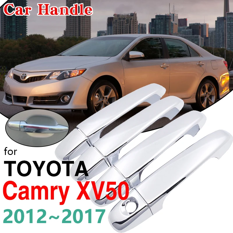

Хромированная накладка на ручки для Toyota Camry XV50 2012 2013 2014 2015 2016 2017, внешние автомобильные аксессуары, наклейки, автомобильная крышка, Стайлинг