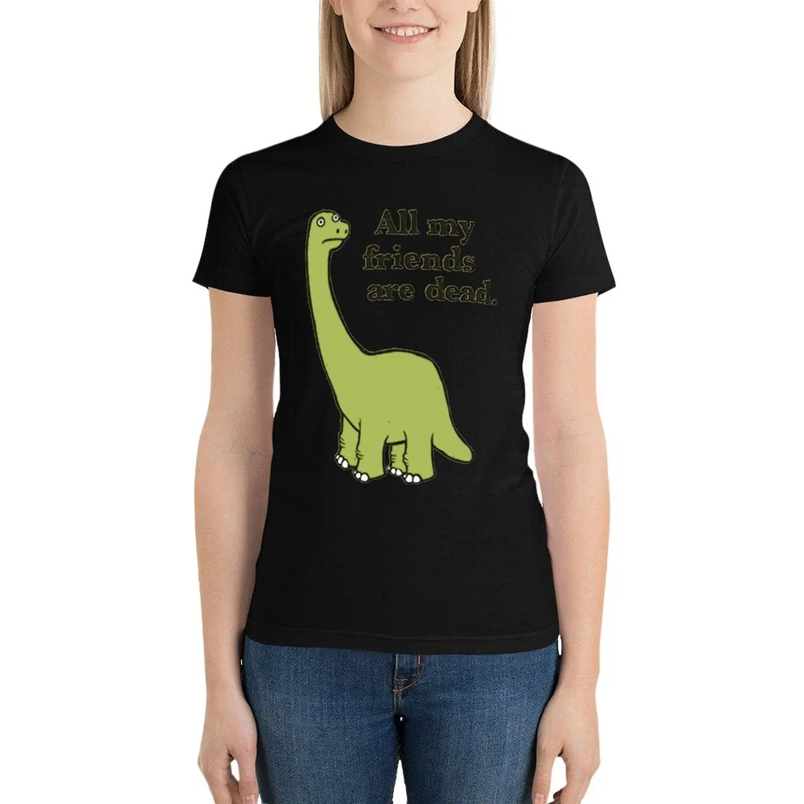 

All My Friends are Dead Dinosaur T-Shirt tees summer top Blouse fashion woman blouse 2024