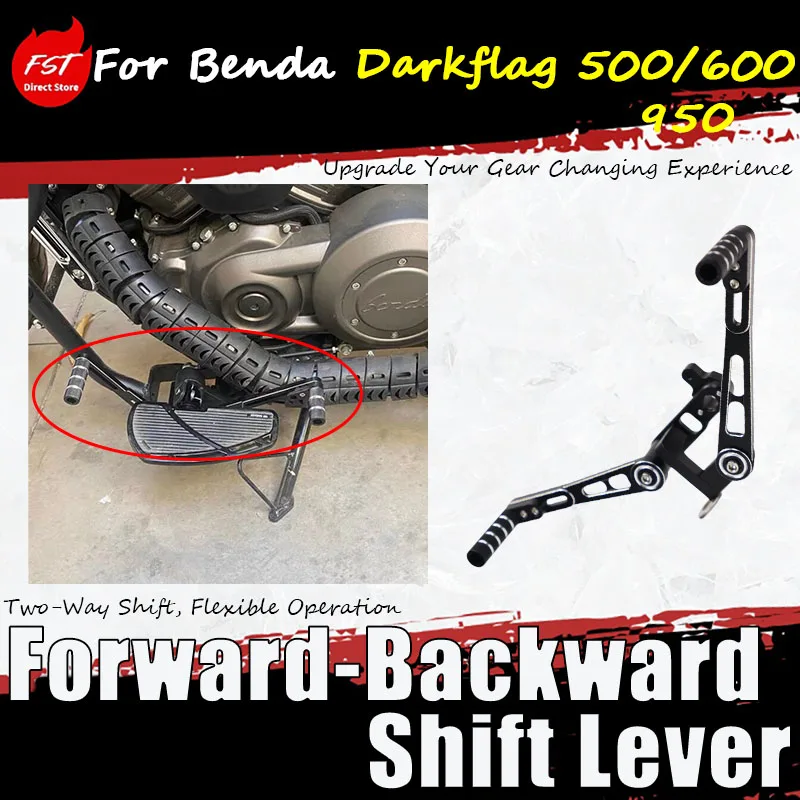 For Benda Darkflag 500/600/950, the customized accessory is the CNC front and rear shift lever Forward‑Backward Shift Lever