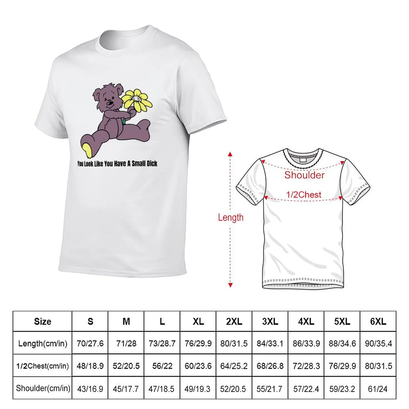 Copy of You Look Like Have A Small Dick T-Shirt Work Wear Simple Tee Shirt