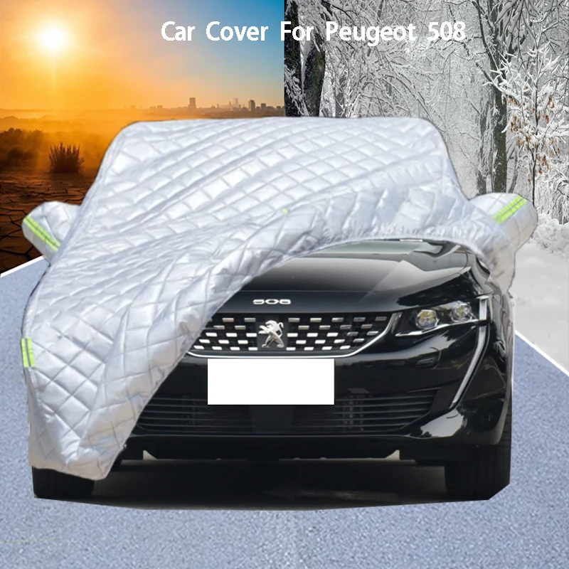 

For Peugeot 508 Car Cover Delivers Hail Protection, Scratch Guard, prevents paint Peeling Rain & Snow Resistance