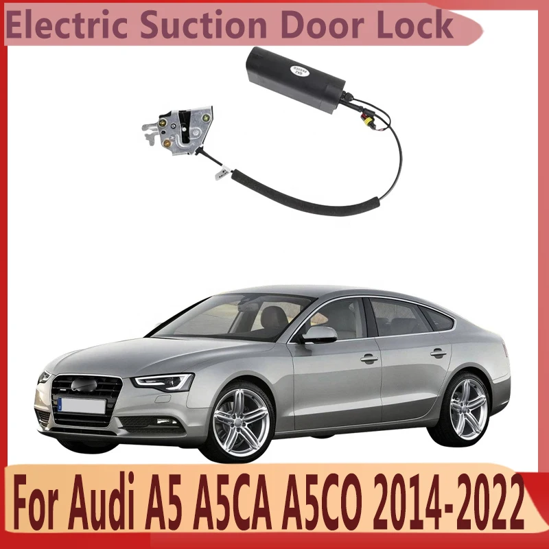 For Smart Auto Electric Suction Door Lock for Audi A5 A5CA A5CO 2014-2022 Automatic Soft Close Super Silence Car Vehicle Door