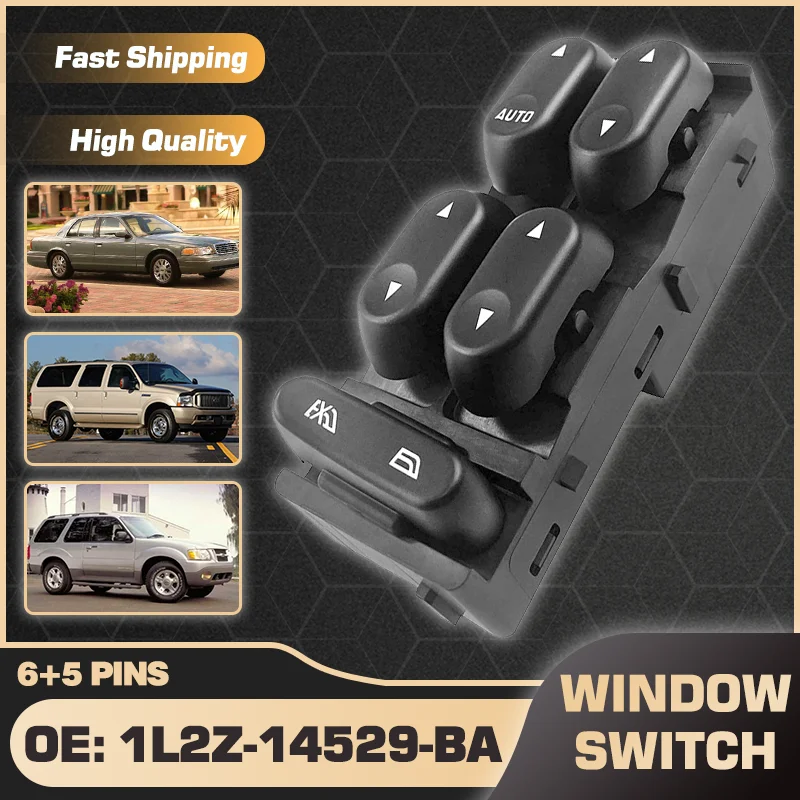 

Master Power Window Switch Button For Ford Explorer MK3 Ford Excursion Ford Crown Victoria MK2 2002-2006 1L2Z-14529-BA 6+5 Pins