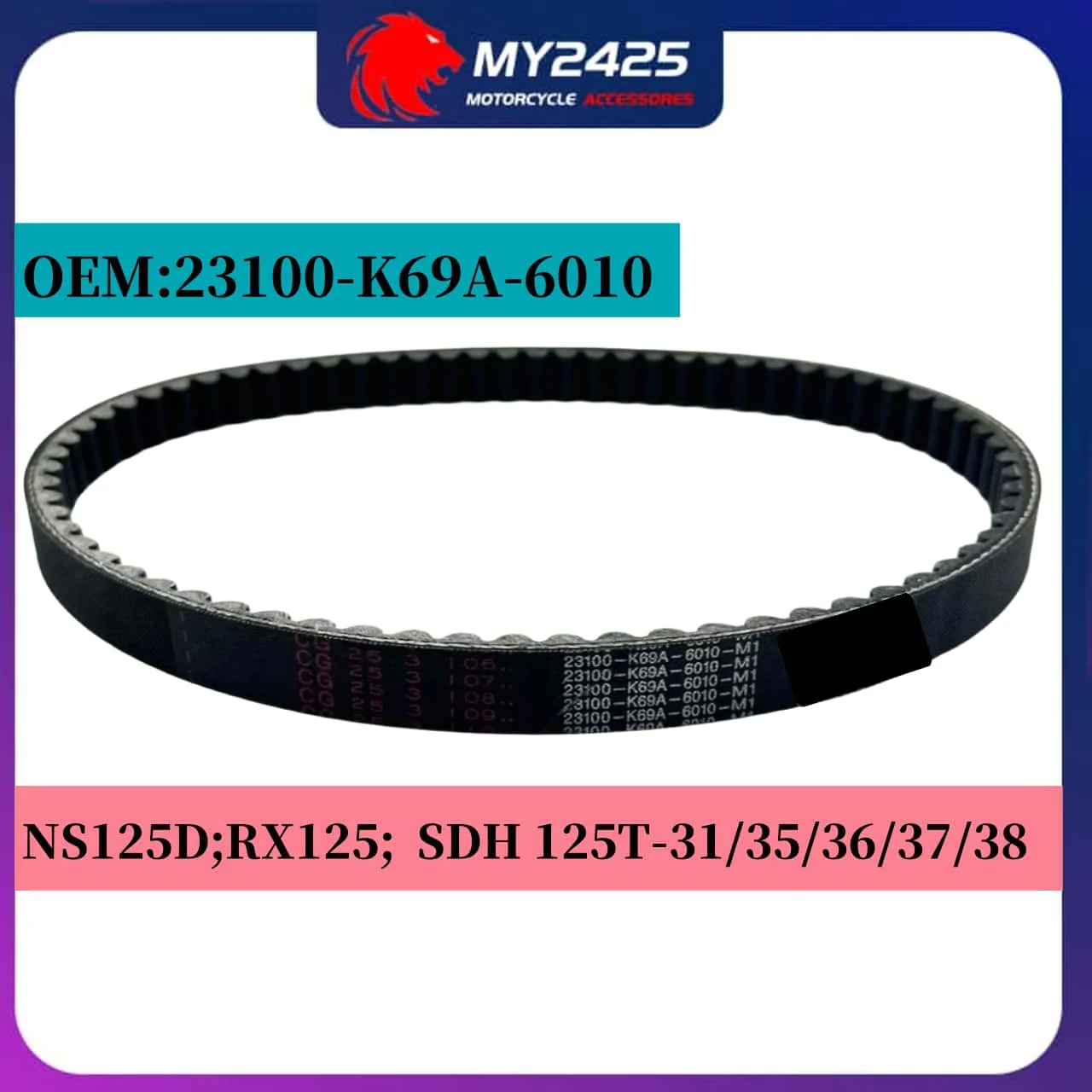 

Motorcycle Drive Belt 23100-K69A-6010-M1 For H/on/da Split Line Elite EXU NS125D RX125 SDH125T-31/35/36/37/38 23100-K69A-6010
