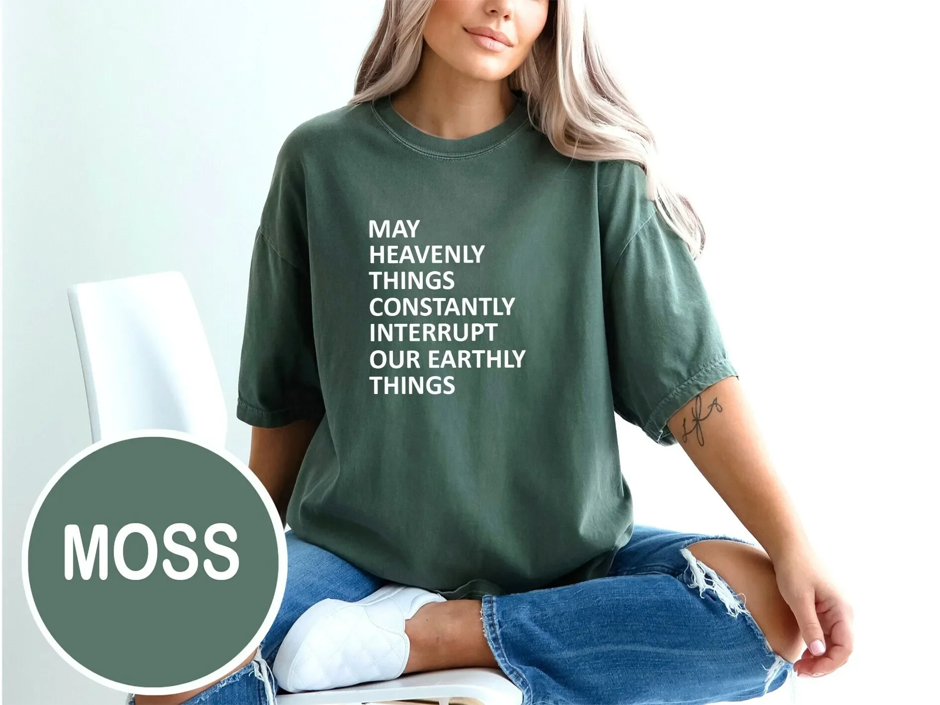 May Heavenly Things T Shirt Christian Lyrics Constantly Interrupt Our Earthly Religious Womens