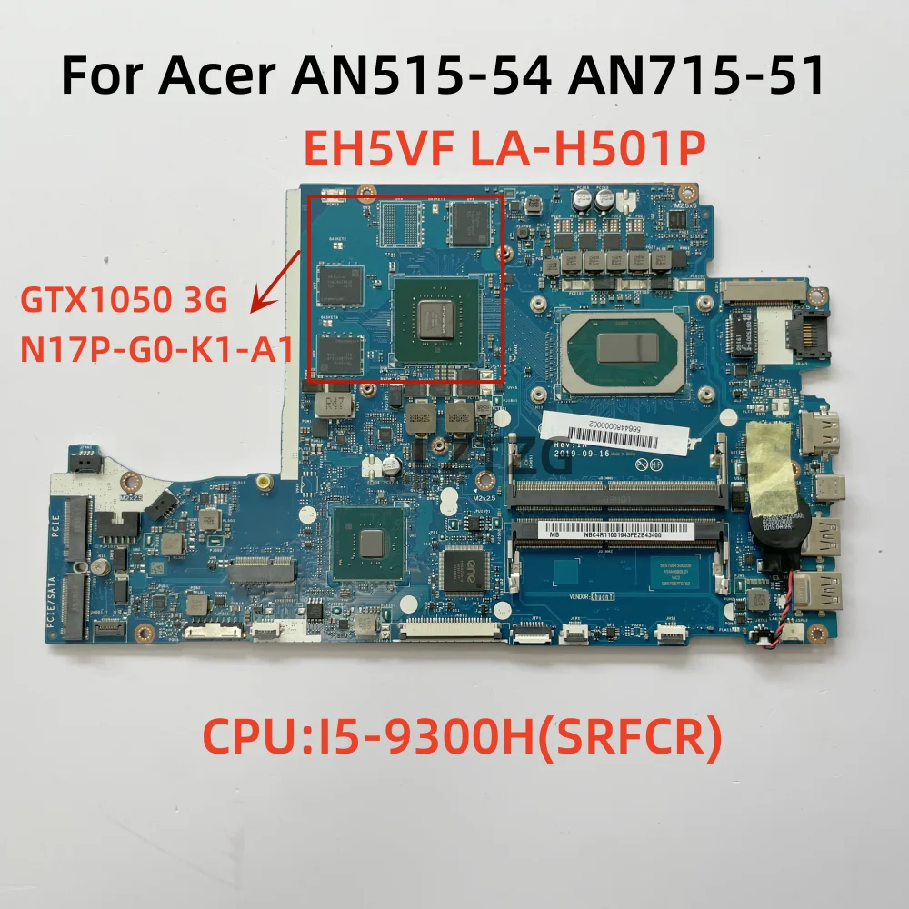 LA-H501P For Acer Nitro 5 AN515-54 AN715-51 Laptop Motherboard I5-9300H SRFCR N17P-G0-K1-A1 GTX1050 3G NBC4R11001 100% Test OK