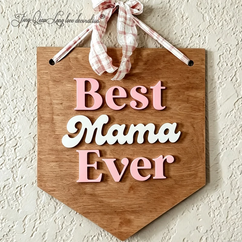 Best Mom Ever Mother's Day Sign, Handcrafted Baltic Birch Wood DecorBest Mama Ever Sign Kit Custom White Personalized