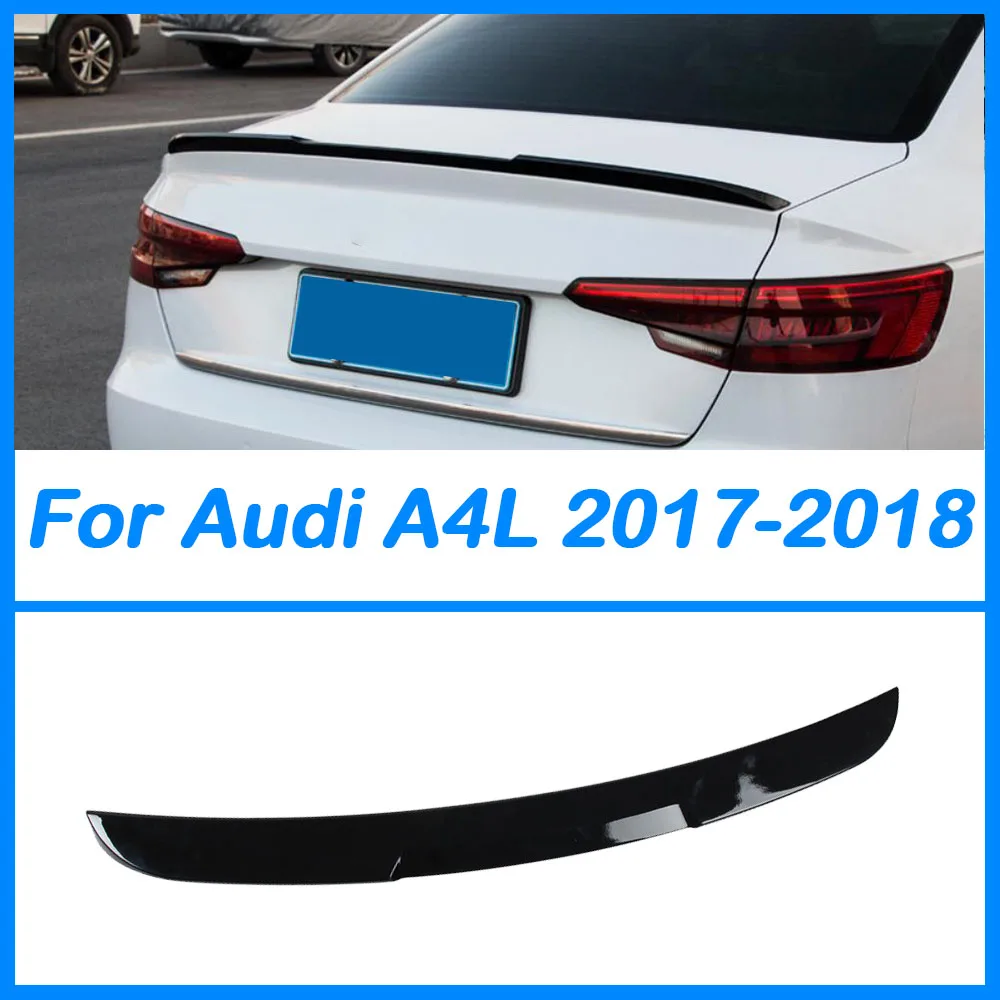 For Audi A4 A4L B9 Splitter 2017-2018 ABS Plastic Unpainted Color And Black Rear Spoiler Tail Trunk Boot Lip Wing Car Styling