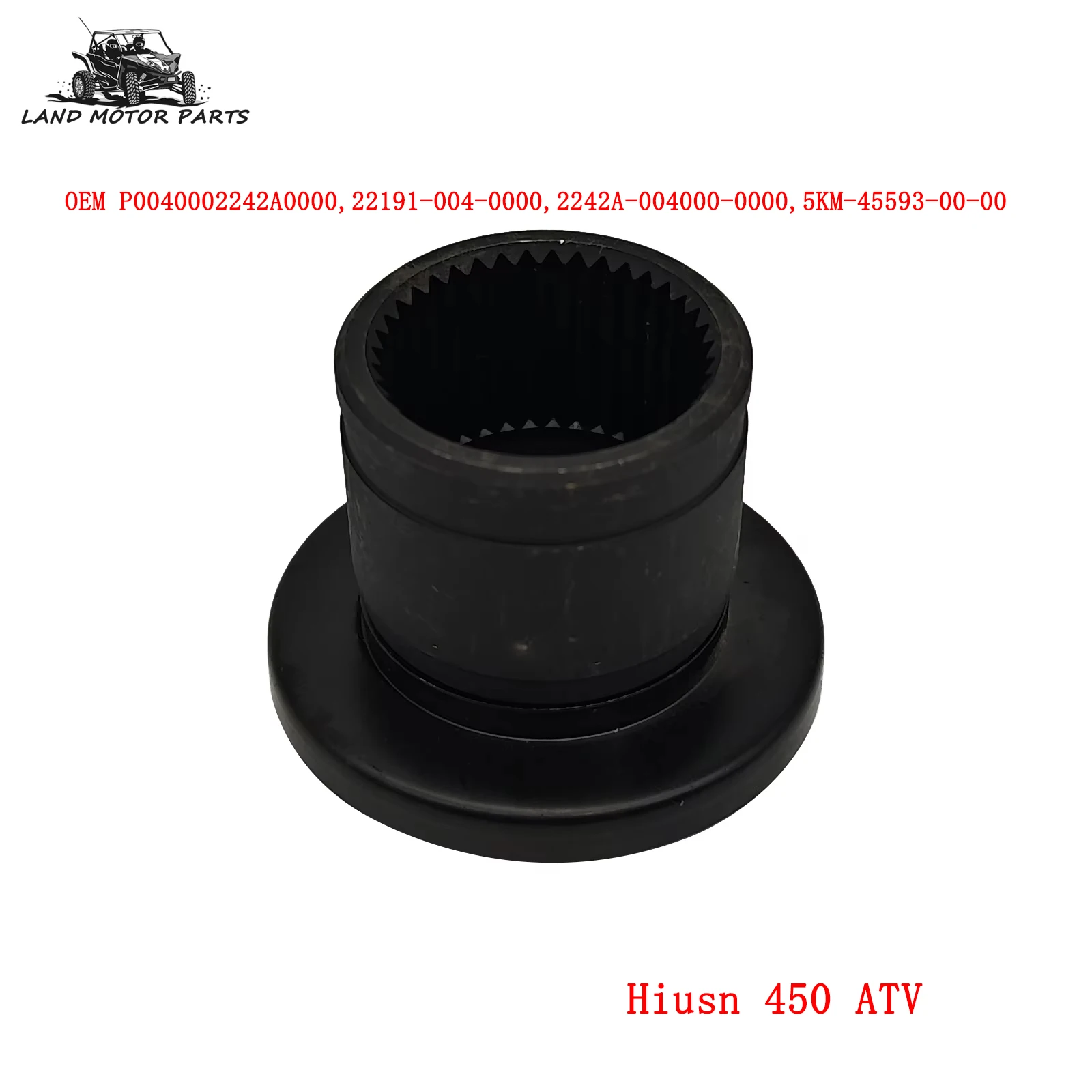 

Front drive coupling assembly For Hisun 450 ATV OEM P0040002242A0000 5KM-45593-00-00