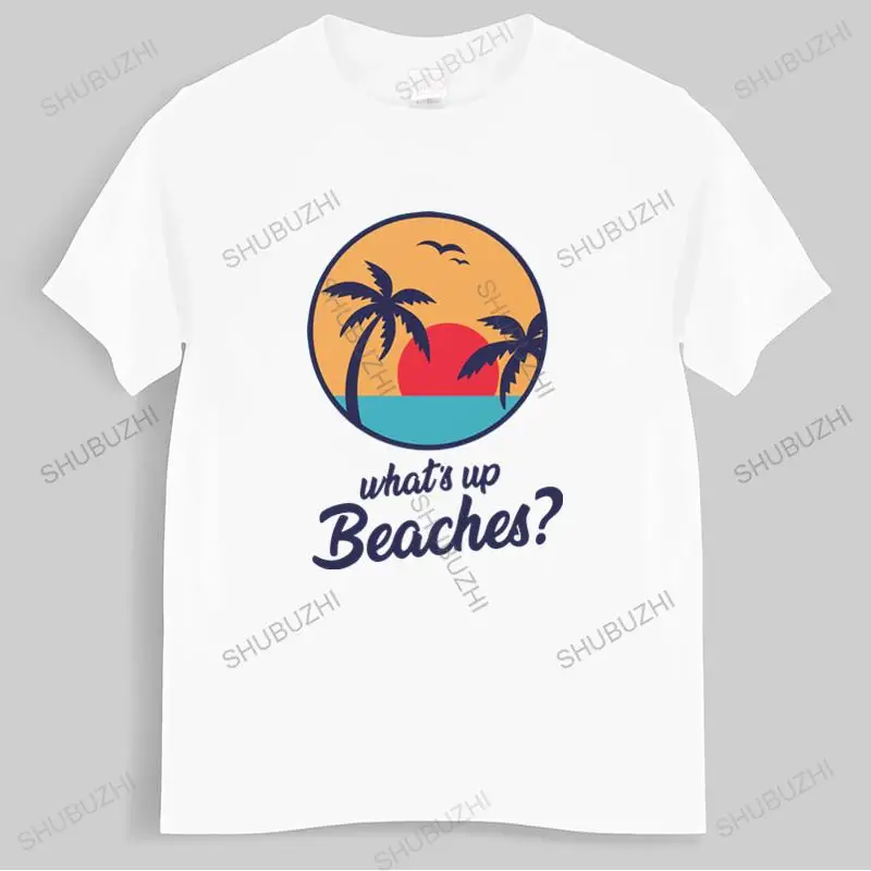 T-shirt men O-neck hot sale Brooklyn 99 Nine Nine Tv Show What Up Beaches T Shirt male cotton tee-shirt bigger size