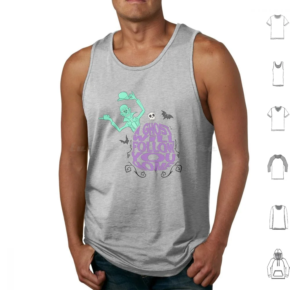 A Ghost Will Follow You Home Tank Tops Print Cotton A Ghost Will Follow You Home Quote Typography Lettering