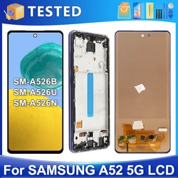 6.5''A52 5G For Samsung Tested A526B A5260 A526W A526U A526U1 LCD Display Touch Screen Digitizer Assembly Replacement