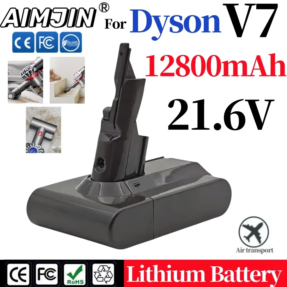 

NEW 12800mAh 21.6V Li-ion Replacement Battery For Dyson V7/SV11 Battery Absolute /Fluffy/Animal/ Vacuum Cleaner Battery