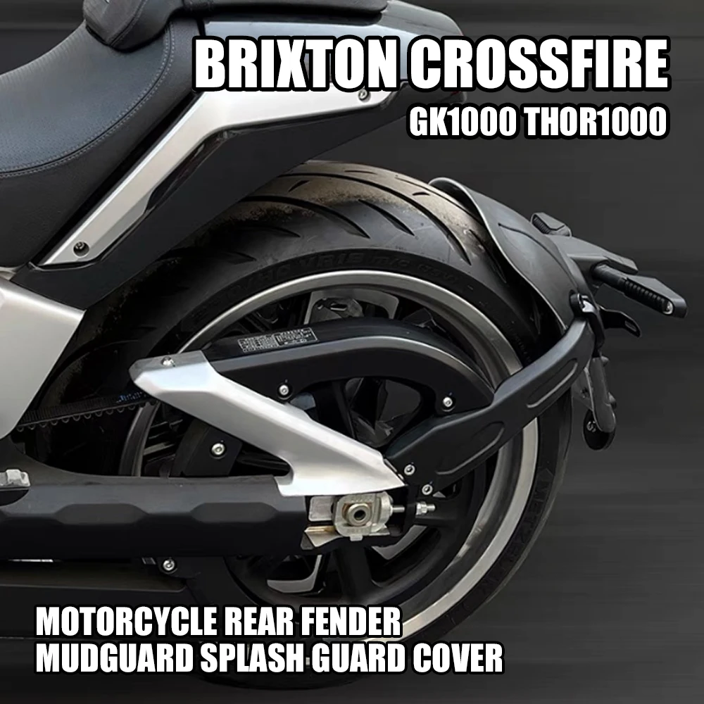 

Fit Brixton Crossfire GK1000 Motorcycle Rear Fender Mudguard Splash Guard Cover FOR Brixton Crossfire GK1000 THOR1000