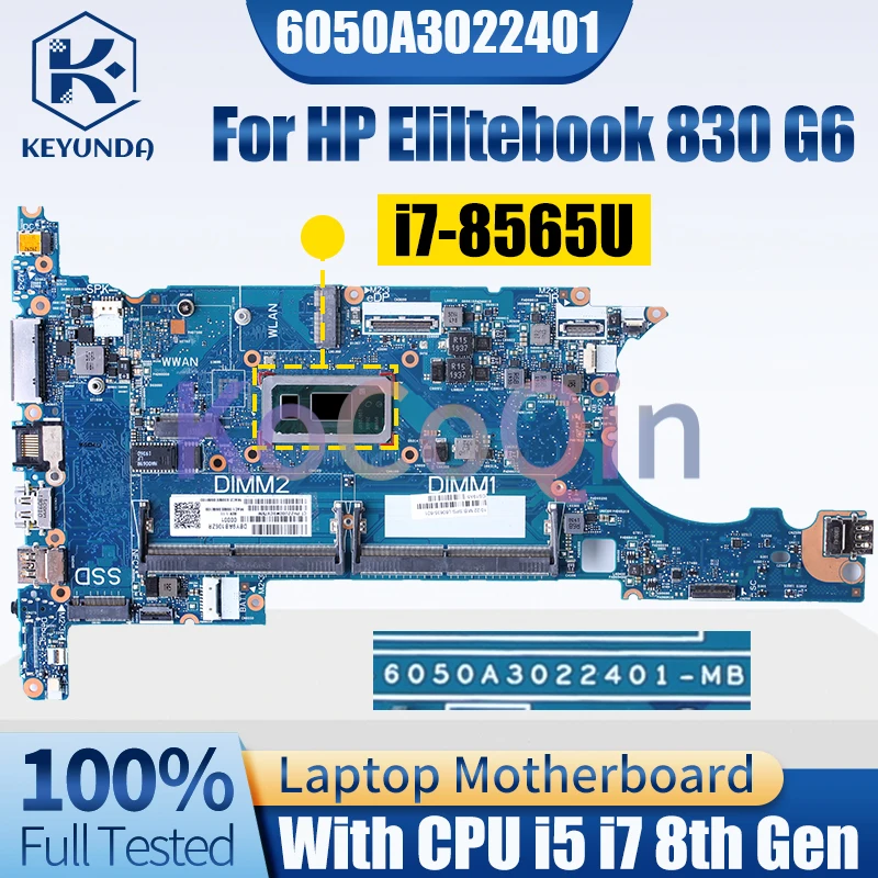 Imagem -02 - para hp Eliltebook 830 g6 Notebook Mainboard I58265u I59365u I7-8565u I7-8665u Portátil Placa-mãe Completa Testado 6050a 3022401