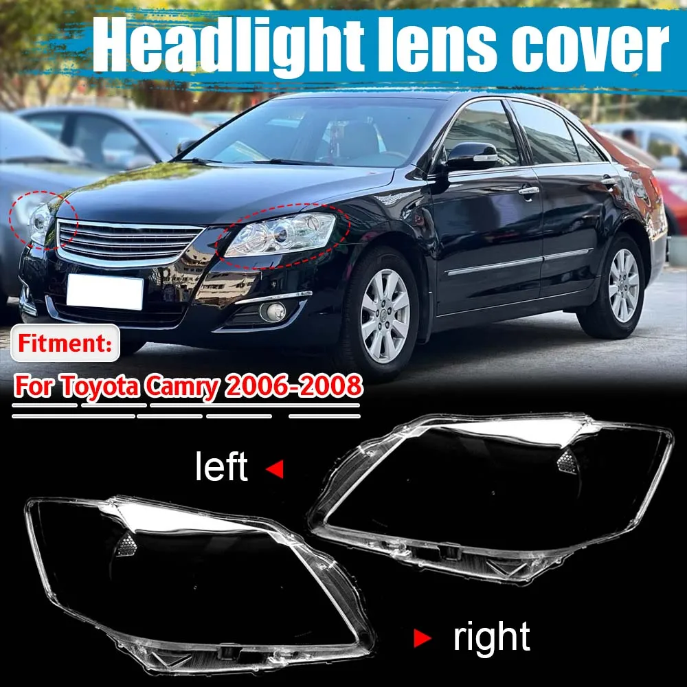 

For Camry 2006 2007 2008 Headlamp Transparent Shell Lampshade Lamp Shade Front Headlight Car Accessories