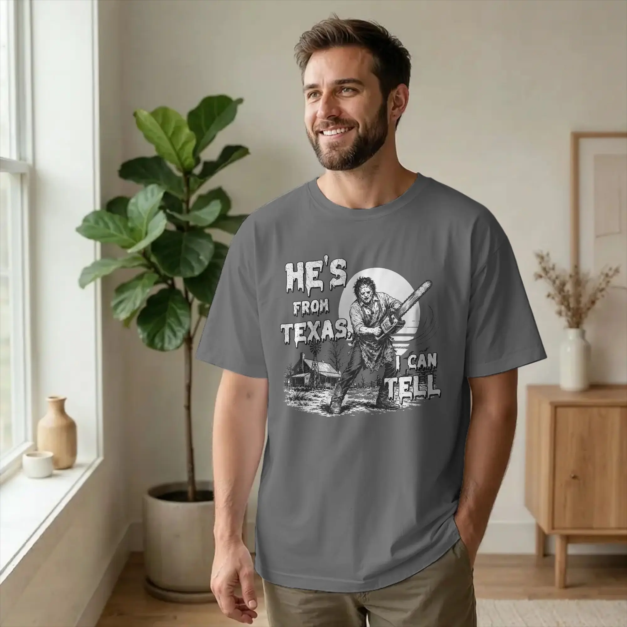 Hes from Texas I Can Tell Chainsaw Men's T Shirt Horror Halloween Tees Short Sleeve O Neck T-Shirts Cotton Birthday Gift Clothes