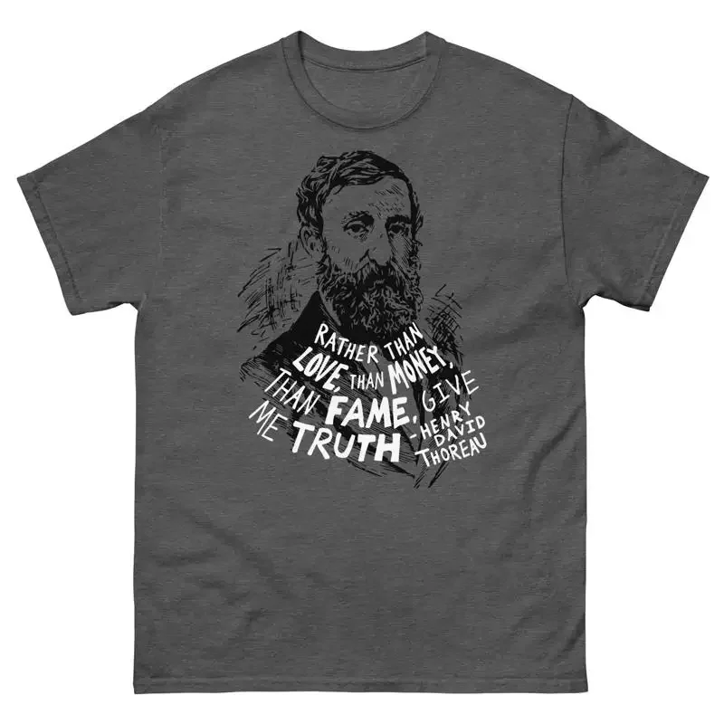 T-shirt classique avec citation de Henry David Thoreau Give Me Truth