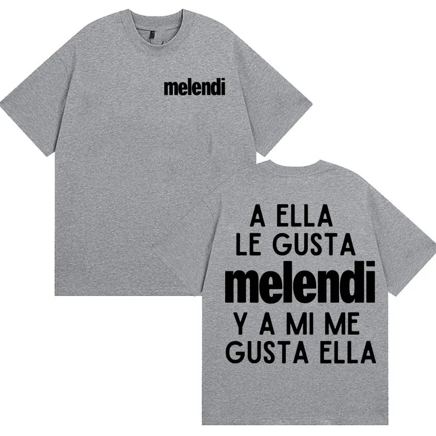 مغني الراب Melendi AELLALE GUSTA 2025 ألبوم طباعة تي شيرت الرجال النساء موضة عادية القطن الخالص قصيرة الأكمام بلايز تي شيرت الشارع الشهير