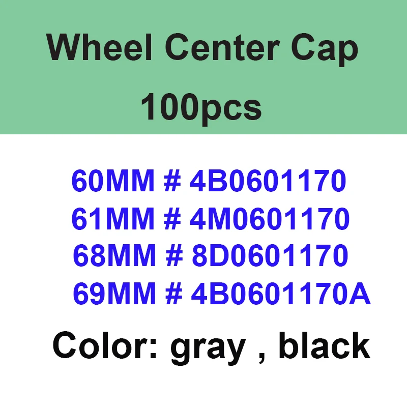 

100pcs 60mm 61mm 68mm 69mm Gray Black Car Wheel Center Cap Hub Caps For 4B0601170 4B0601170A Rim Cover Badge Emblem Sticker Logo