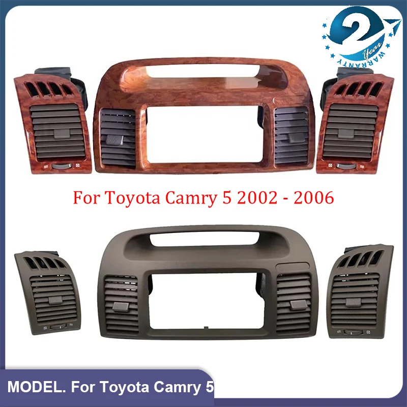 For Toyota Camry 5 2002 2003 2004 2005 2006 Air vent outlet Radio Dashboard Fascia Auto Stereo Panel CD DVD Interior Accessories