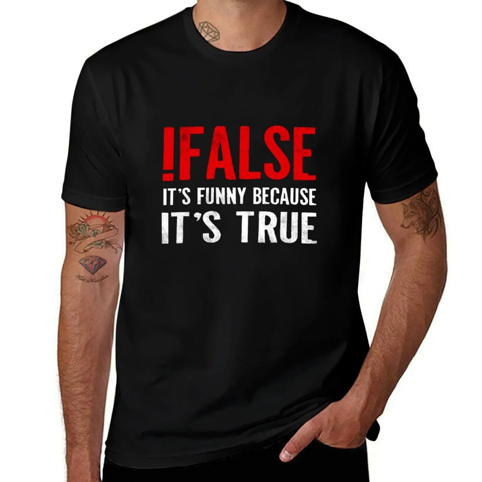 !False It's Funny Because It's True Programmer Quote Geek T-Shirt Breathable Workout Short Sleeve Top T-Shirt