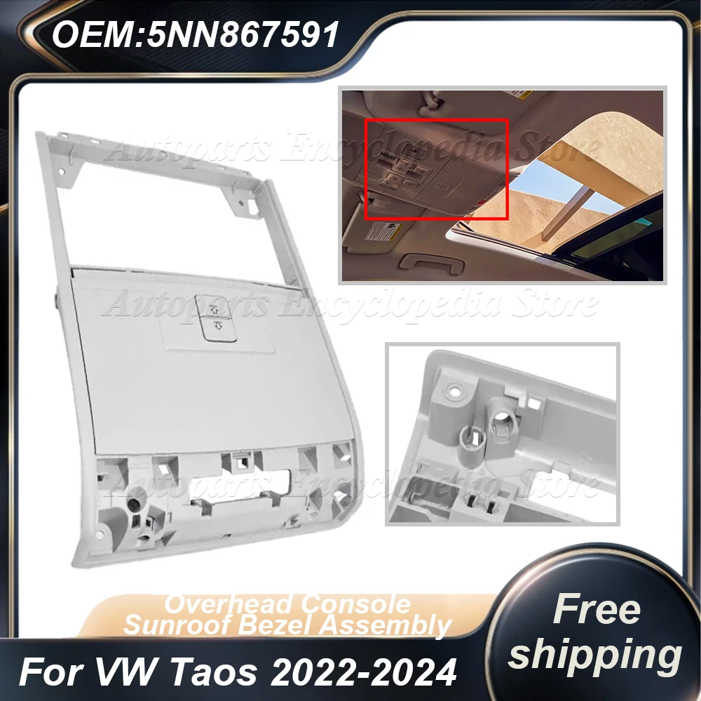 

Car Sunroof Bezel Assembly Overhead Console 5NN867591 For VW Taos 2022- 2024 Tiguan 2018- 2024 Auto Accessories