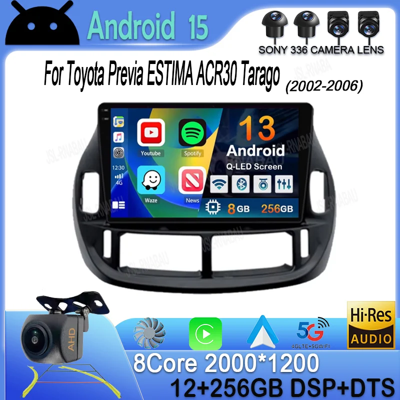 

Android 15 Car For Toyota Previa ESTIMA ACR30 Tarago 2002-2006 QLED Stereo Radio Multimedia Player Head Unit GPS 4G BT Carplay