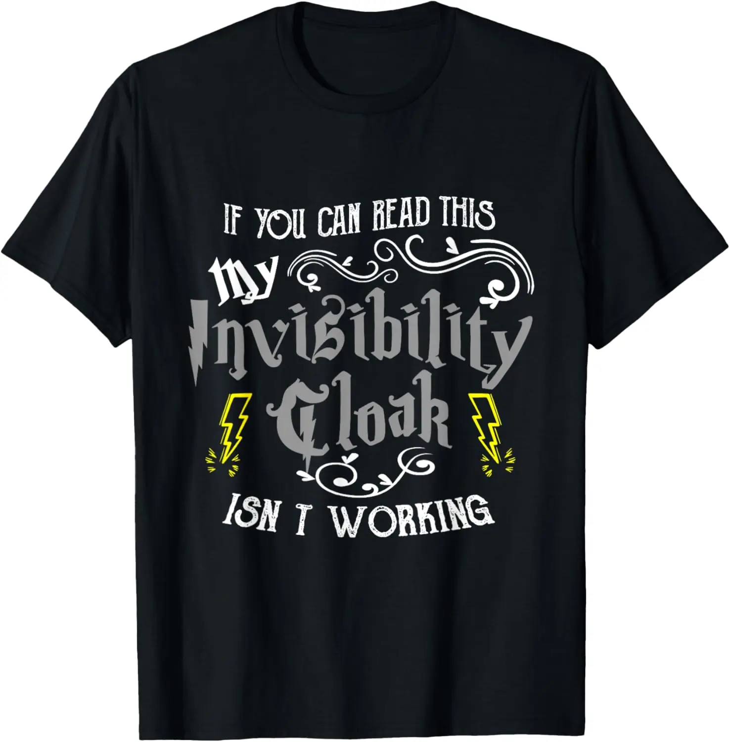 Se você puder ler isto, minha capa de invisibilidade não é trabalhar camiseta divertida